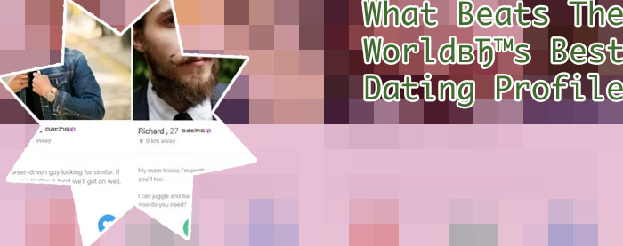 Best dating profile examples for guys