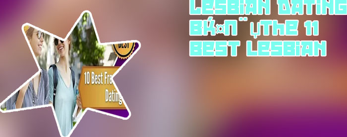Best lesbian dating websites